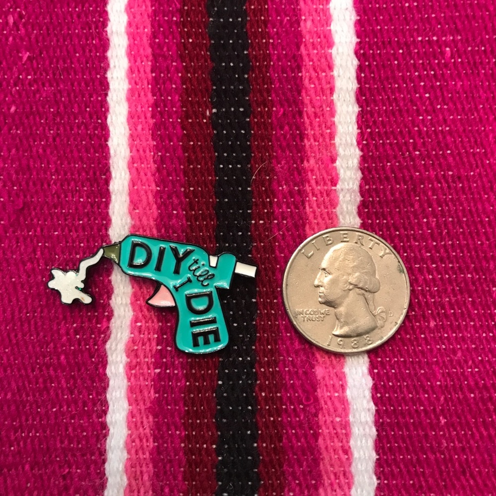 DIY till I die pin
